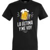 Friking La Ultima Y Me Voy - 342 | Camisetas Hombre