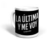 Friking La Ultima Y Me Voy T.64 | Tazas