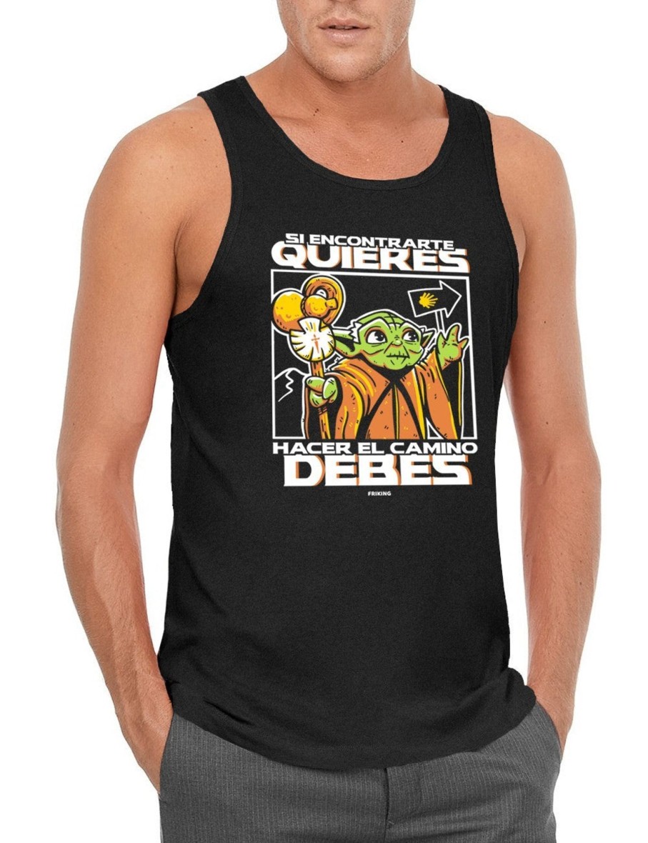 Friking Si Encontrarte Quieres Hacer El Camino Debes - 150 | Camisetas De Tirantes