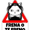 Friking Frena O Te Freno | Vinilos De Coche