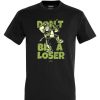 Friking Loser Dance - 75 | Camisetas Hombre