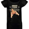 Friking Order Pizza - 443 | Camisetas New York