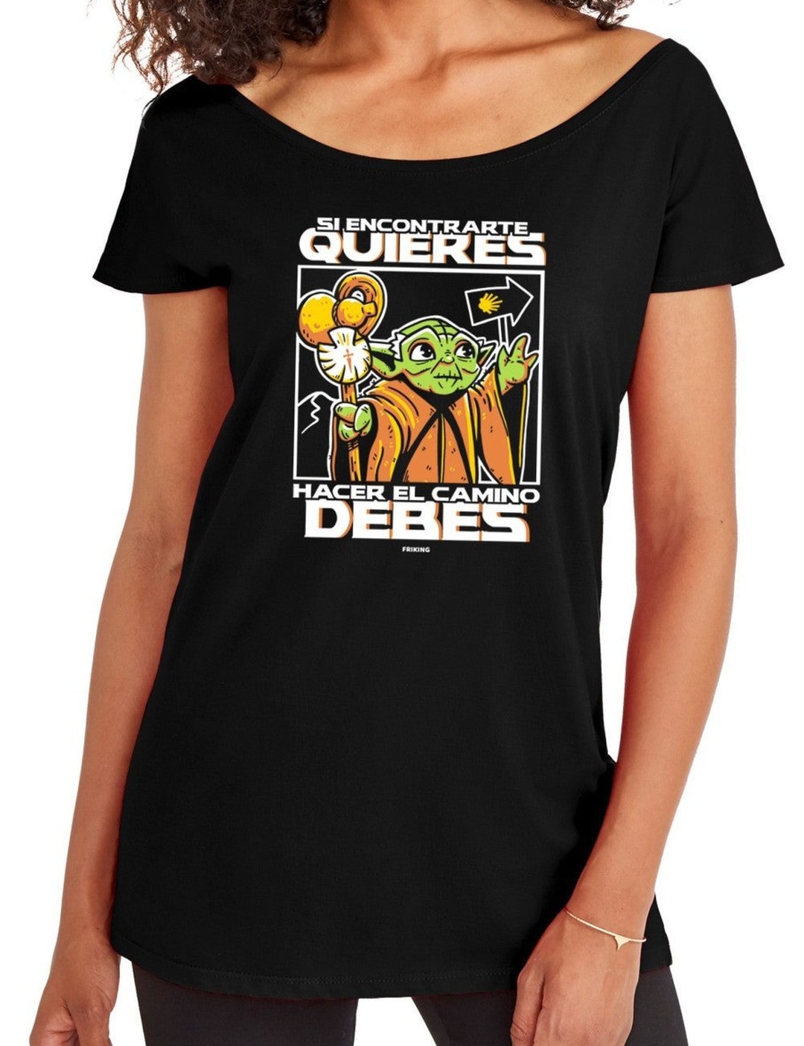 Friking Si Encontrarte Quieres Hacer El Camino Debes - 150 | Camisetas New York