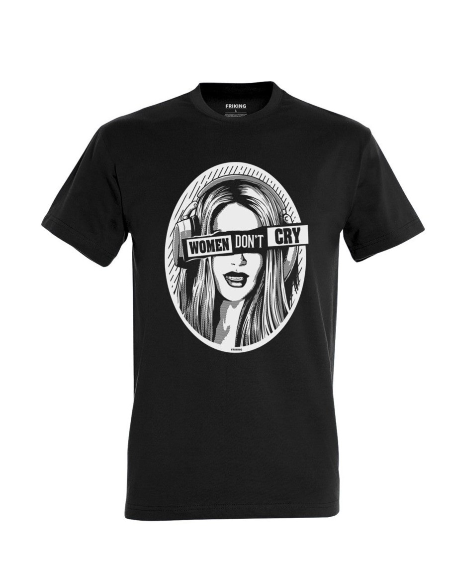 Friking Women Don´T Cry - 589 | Camisetas Nino