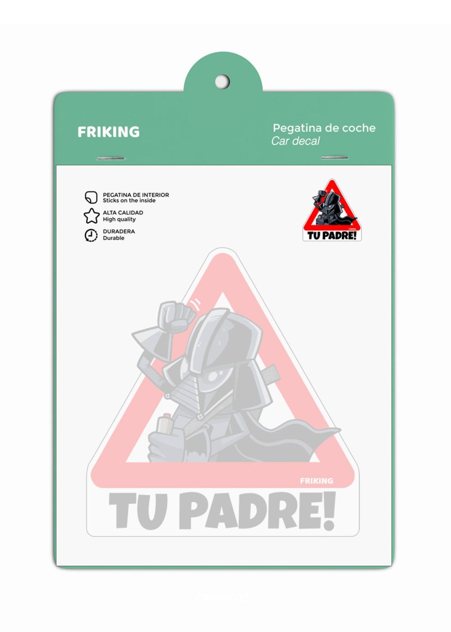 Friking Tu Padre! | Vinilos De Coche