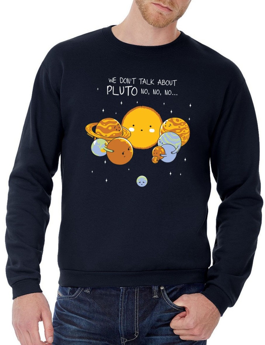 Friking Don´T Talk About Pluto - 586 | Sudaderas Sin Capucha Uni