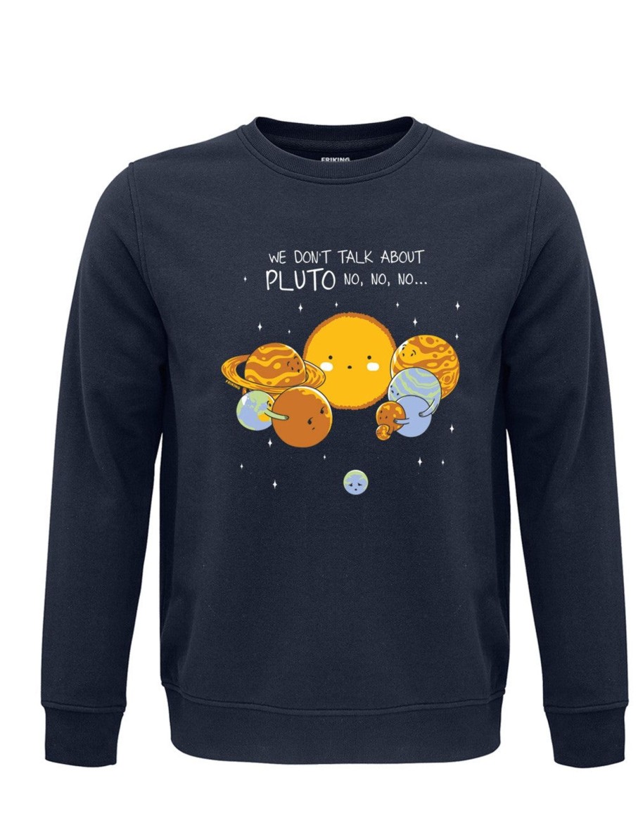 Friking Don´T Talk About Pluto - 586 | Sudaderas Sin Capucha Nino