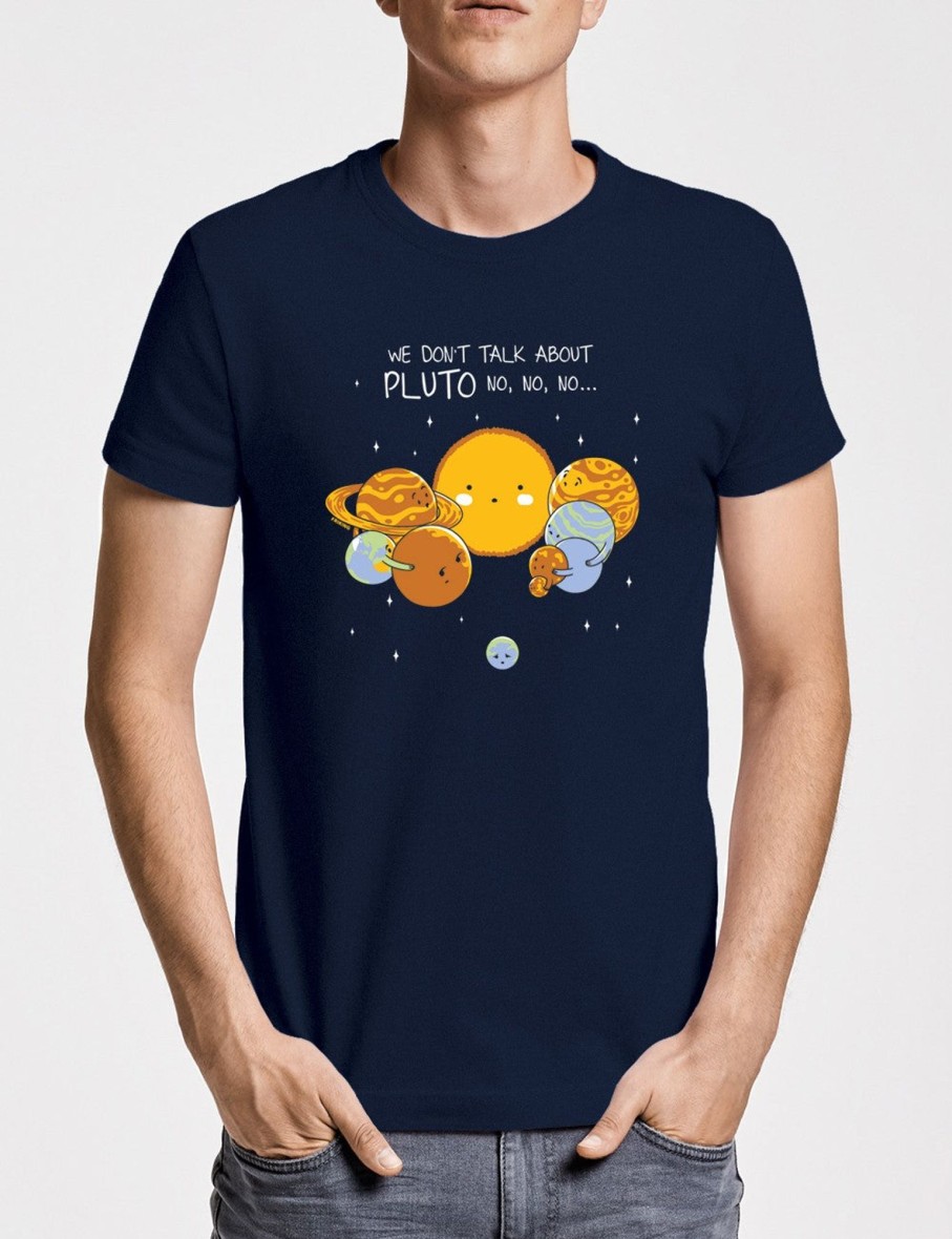 Friking Don´T Talk About Pluto - 586 | Camisetas Hombre