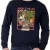 Friking Don´T Play With Fire - 630 | Sudaderas Sin Capucha Uni