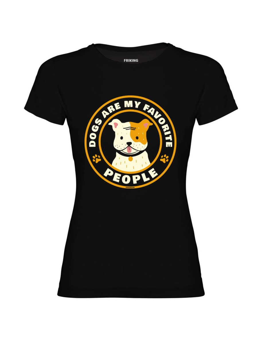 Friking Dogs Are My Favorite People - 298A | Camisetas Mujer