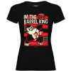 Friking I'M The Barrel King - 220 | Camisetas Mujer