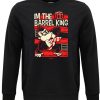 Friking I'M The Barrel King - 220 | Sudaderas Sin Capucha Uni