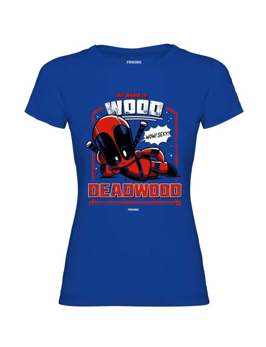 Friking Deadwood - 229 | Camisetas Mujer