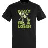 Friking Loser Dance | Camisetas Tallas Grandes