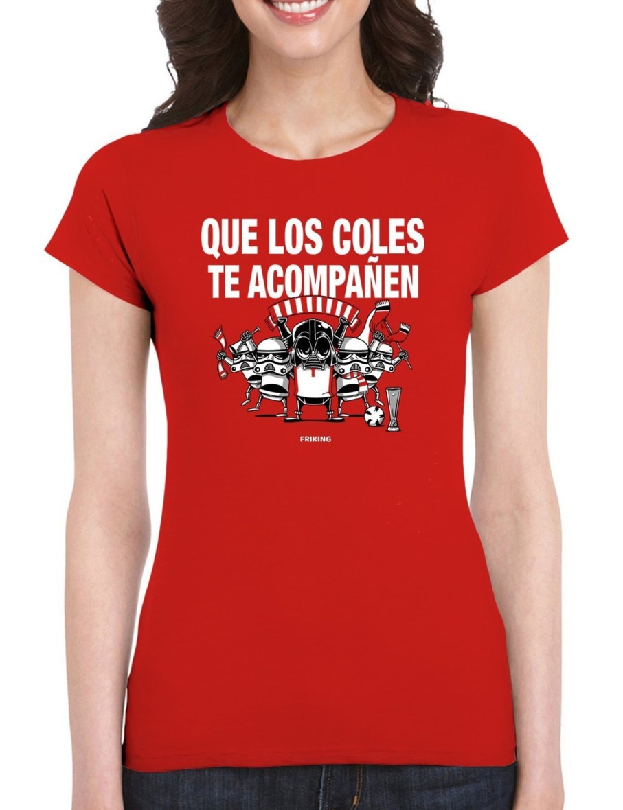 Friking Que Los Goles Te Acompanen - 204 | Camisetas Mujer