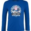 Friking I Want You To Play With Me - 203 | Camisetas Manga Larga Nino