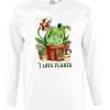 Friking I Love Plants - 563 | Camisetas Manga Larga Hombre