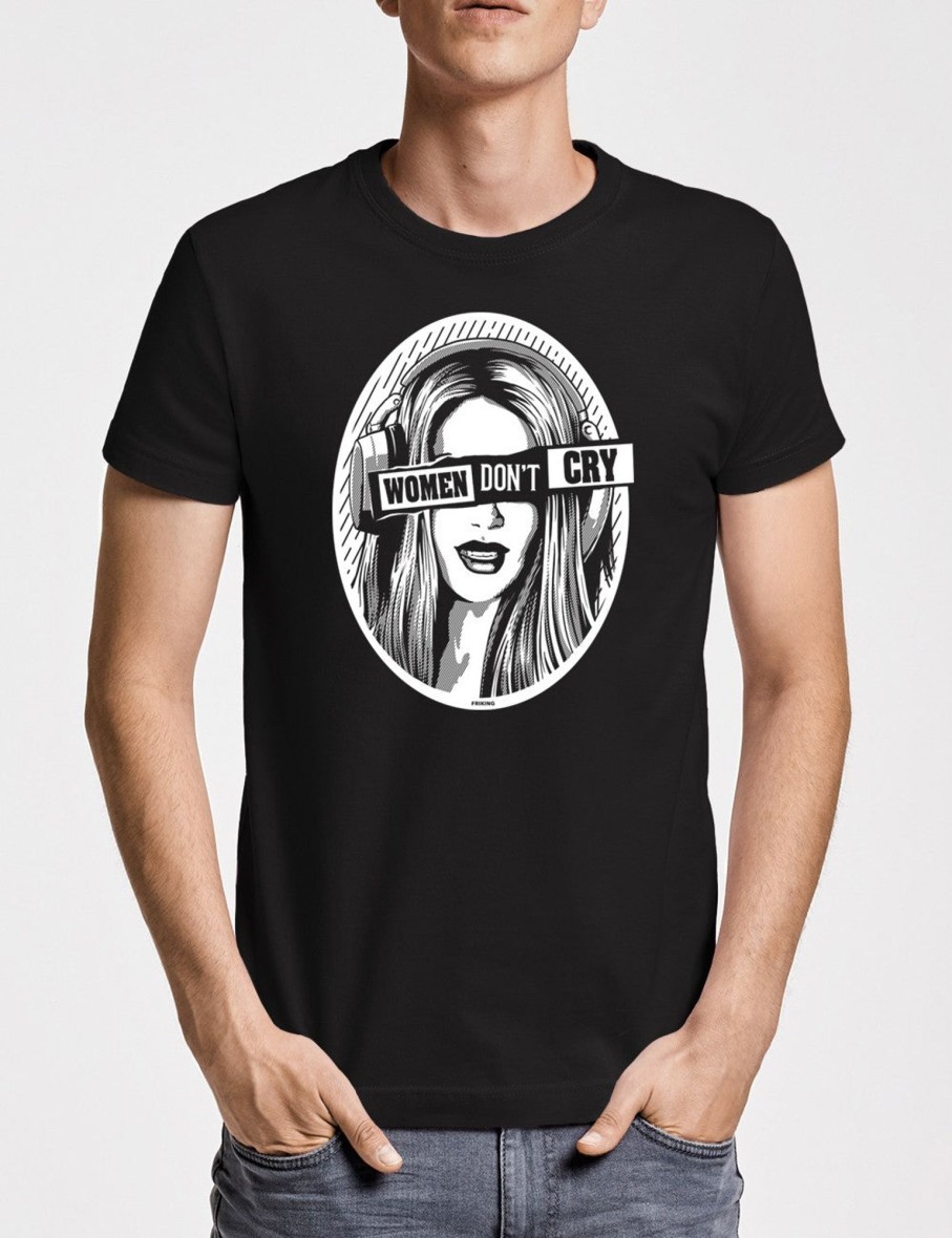 Friking Women Don´T Cry - 589 | Camisetas Hombre