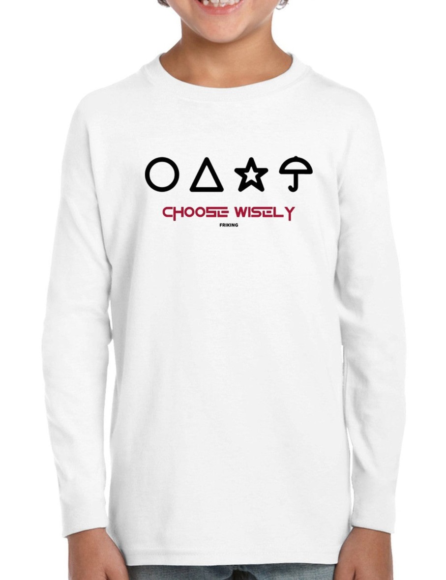 Friking Choose Wisely - 260 | Camisetas Manga Larga Nino