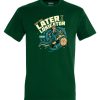 Friking See You Later - 247 | Camisetas Hombre